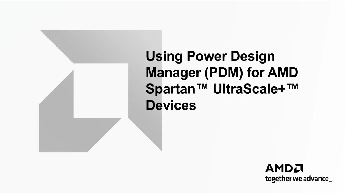 AMD Spartan™ UltraScale+™ FPGA 的 Power Design Manager.JPG